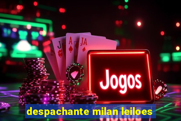 despachante milan leiloes